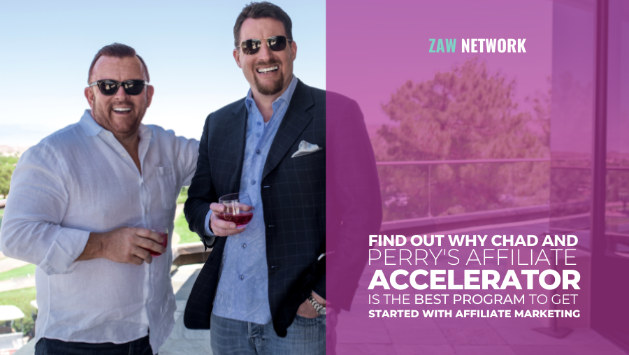 Affiliate Accelerator - Chad Nicely and Perry Belcher